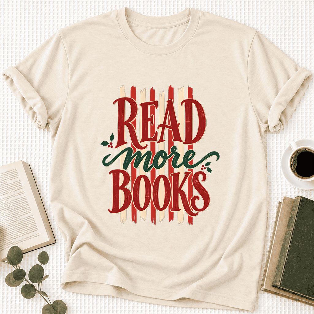 Read More Books Ultra-Soft Cotton T-Shirt | Christmas Book Lover Gift Natural