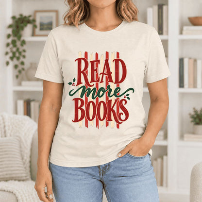 Read More Books Ultra-Soft Cotton T-Shirt | Christmas Book Lover Gift Natural