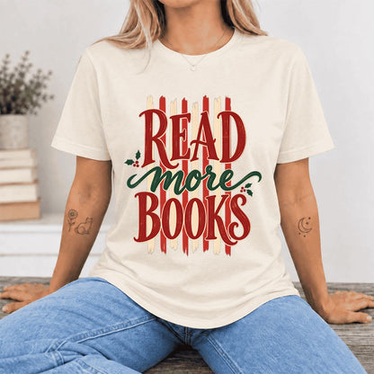 Read More Books Ultra-Soft Cotton T-Shirt | Christmas Book Lover Gift Natural