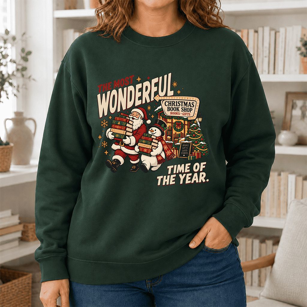 The Most Wonderful Time Of The Year Printed Sweatshirt | Christmas Reader Gift Forest Green