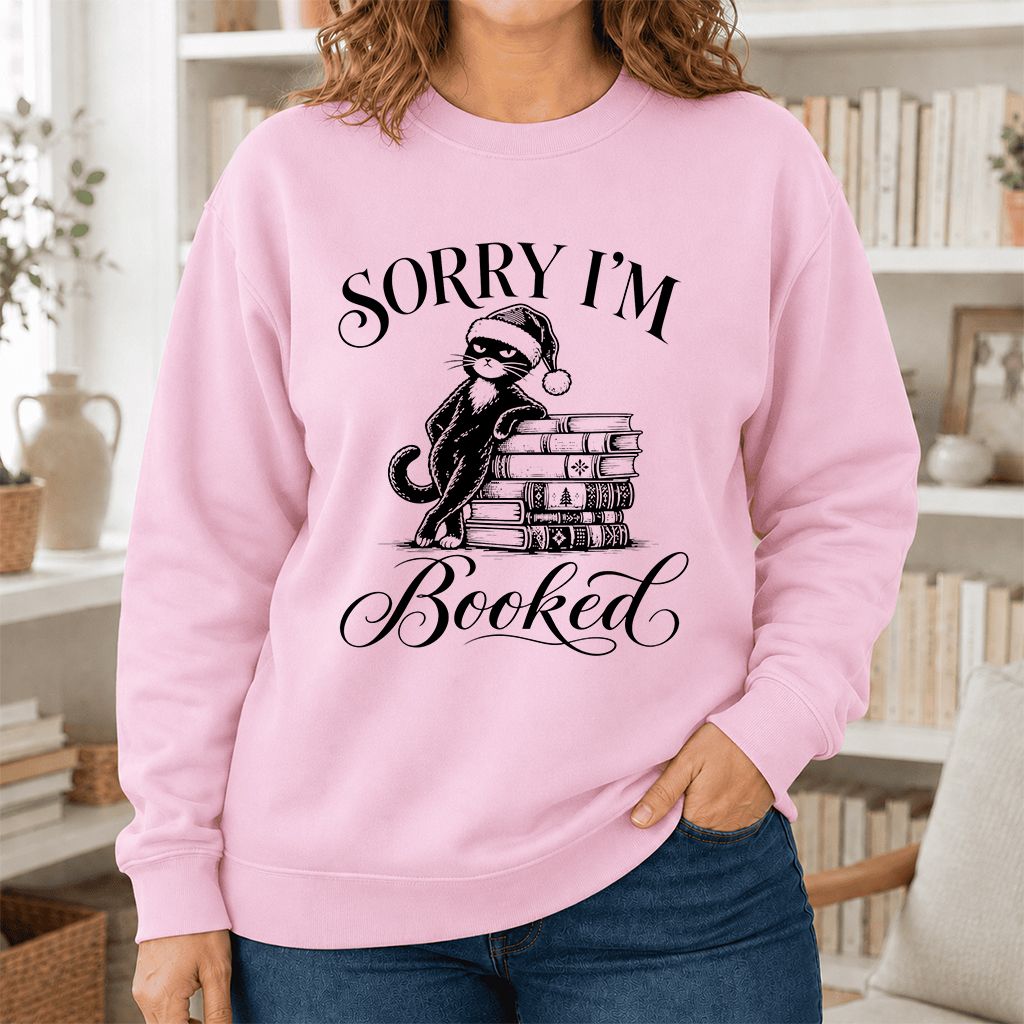 Sorry I’m Booked Printed Sweatshirt | Funny Christmas Cat Lover Reader Gift Light Pink