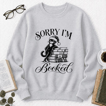 Sorry I’m Booked Printed Sweatshirt | Funny Christmas Cat Lover Reader Gift Sport Grey