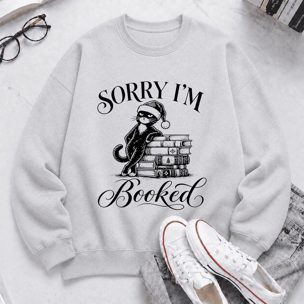 Sorry I’m Booked Printed Sweatshirt | Funny Christmas Cat Lover Reader Gift Sport Grey