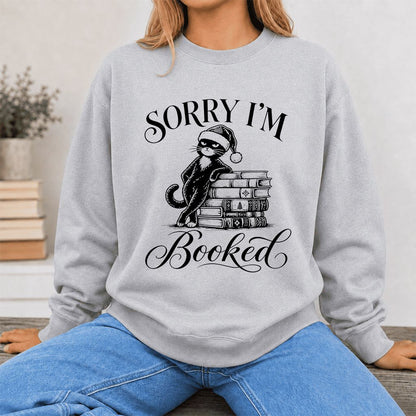 Sorry I’m Booked Printed Sweatshirt | Funny Christmas Cat Lover Reader Gift Sport Grey