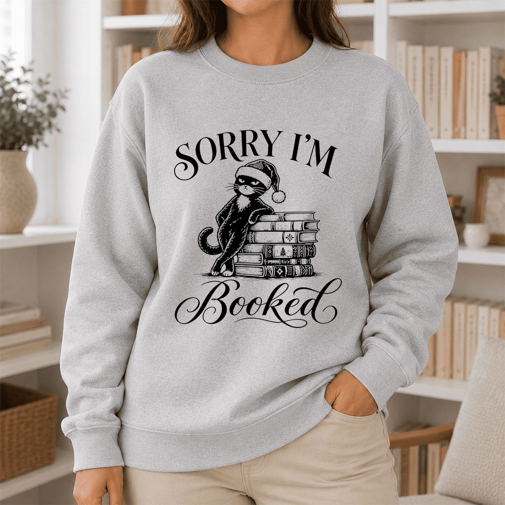 Sorry I’m Booked Printed Sweatshirt | Funny Christmas Cat Lover Reader Gift Sport Grey