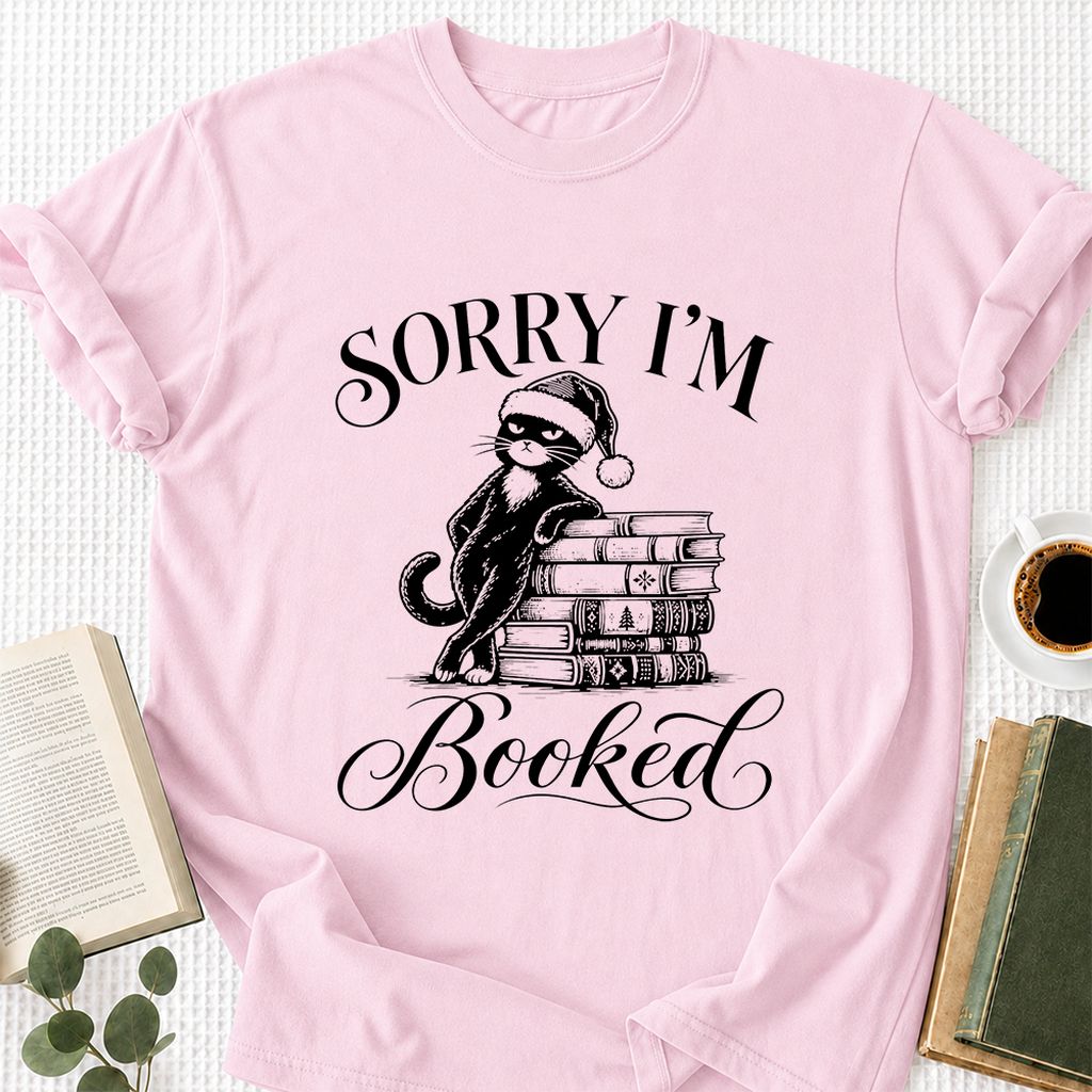 Sorry I’m Booked Printed T-Shirt | Funny Christmas Cat Lover Reader Gift Light Pink