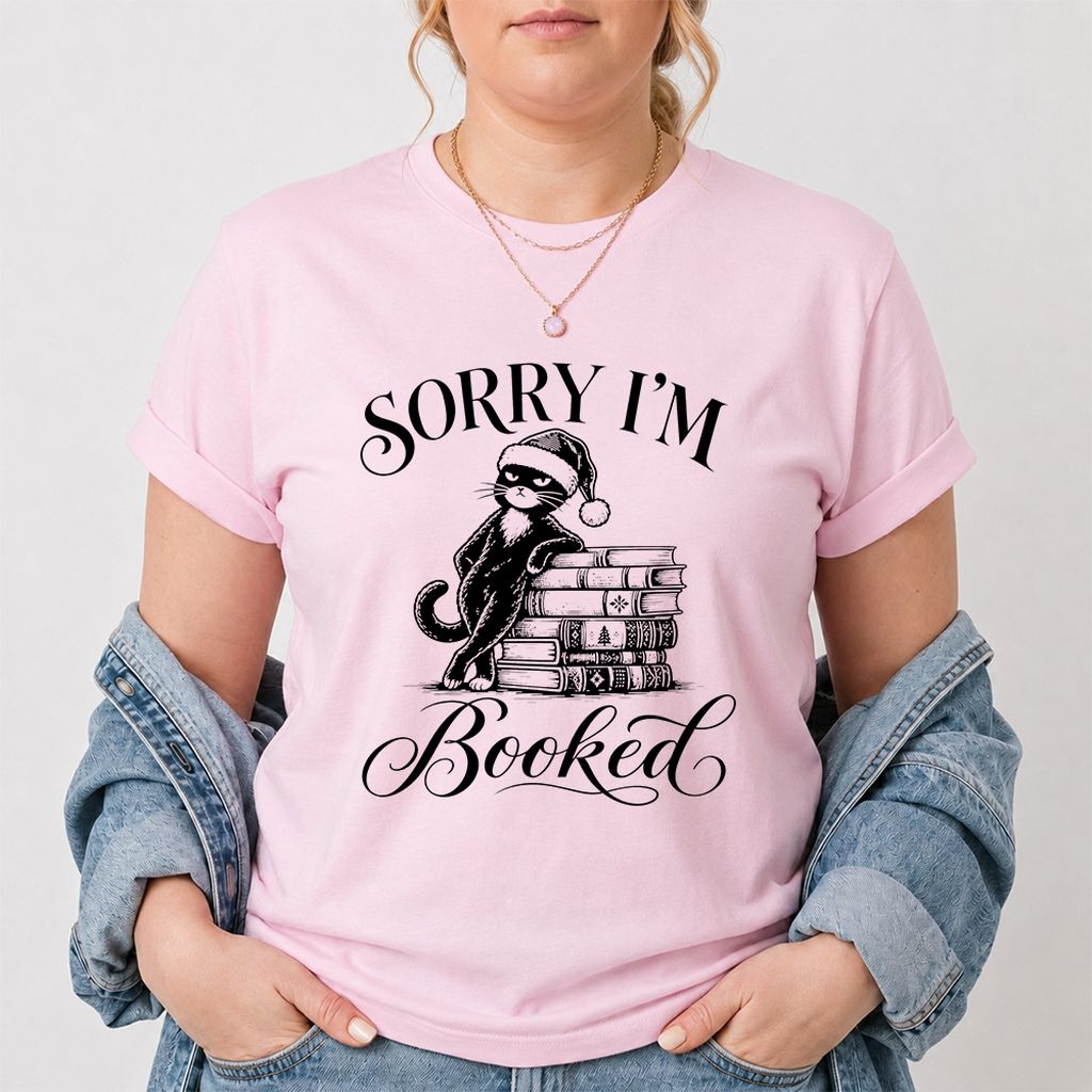 Sorry I’m Booked Printed T-Shirt | Funny Christmas Cat Lover Reader Gift Light Pink