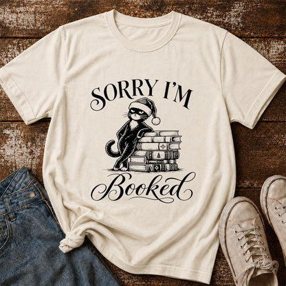 Sorry I’m Booked Printed T-Shirt | Funny Christmas Cat Lover Reader Gift Natural