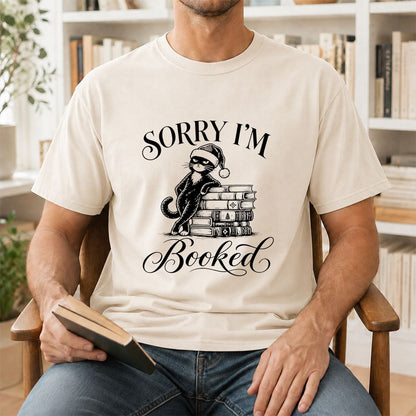 Sorry I’m Booked Printed T-Shirt | Funny Christmas Cat Lover Reader Gift Natural