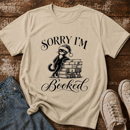 Sorry I’m Booked Printed T-Shirt | Funny Christmas Cat Lover Reader Gift Sand