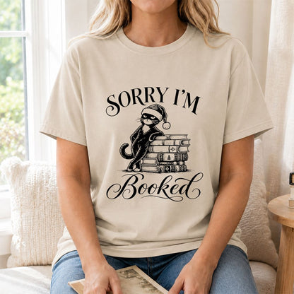 Sorry I’m Booked Printed T-Shirt | Funny Christmas Cat Lover Reader Gift Sand