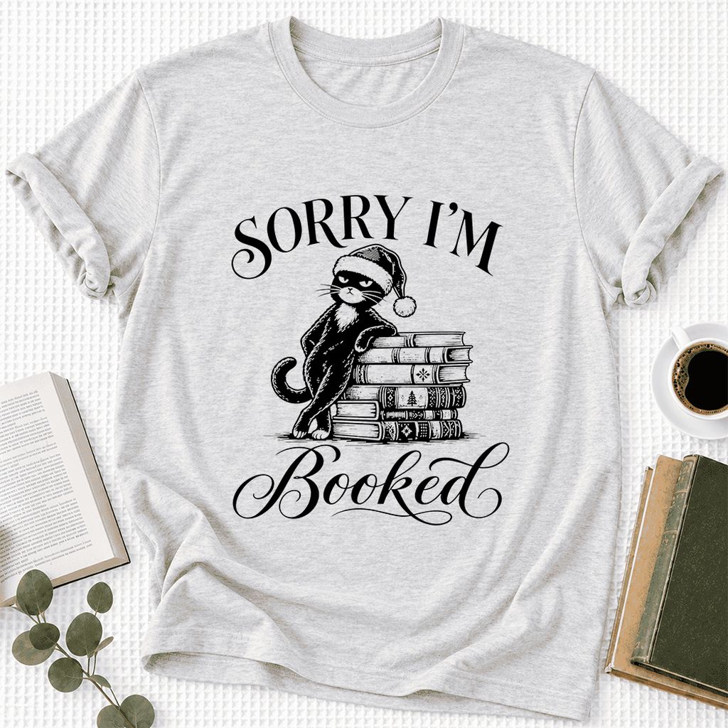 SORRY I'M Booked Ultra-Soft Cotton T-Shirt | Christmas Reader Gift Ash