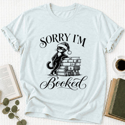 SORRY I'M Booked Ultra-Soft Cotton T-Shirt | Christmas Reader Gift Heather Ice Blue