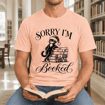 SORRY I'M Booked Ultra-Soft Cotton T-Shirt | Christmas Reader Gift Heather Peach