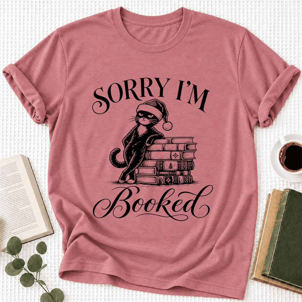 SORRY I'M Booked Ultra-Soft Cotton T-Shirt | Christmas Reader Gift Mauve