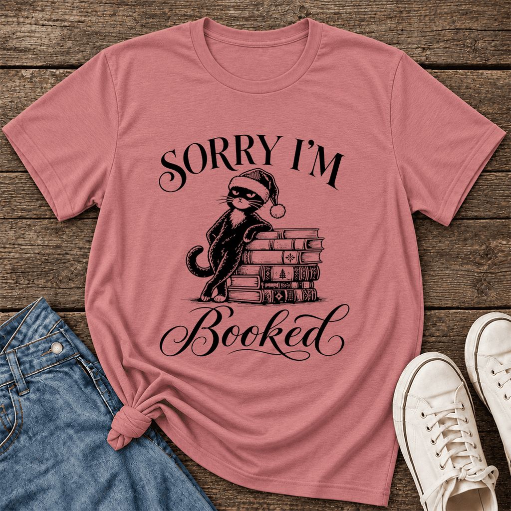 SORRY I'M Booked Ultra-Soft Cotton T-Shirt | Christmas Reader Gift Mauve