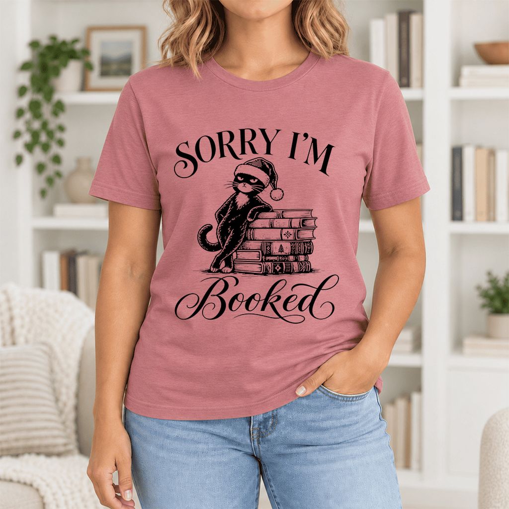 SORRY I'M Booked Ultra-Soft Cotton T-Shirt | Christmas Reader Gift Mauve