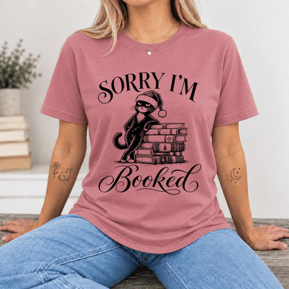 SORRY I'M Booked Ultra-Soft Cotton T-Shirt | Christmas Reader Gift Mauve