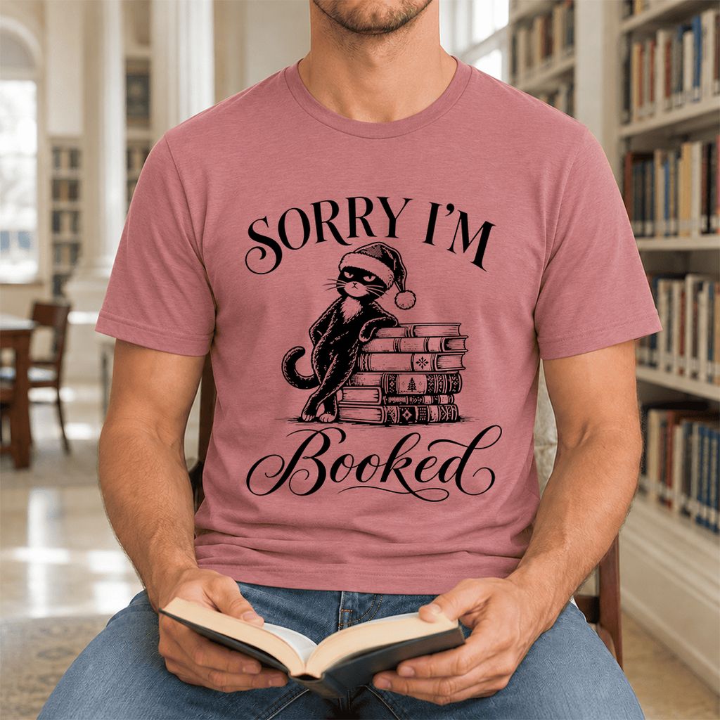 SORRY I'M Booked Ultra-Soft Cotton T-Shirt | Christmas Reader Gift Mauve