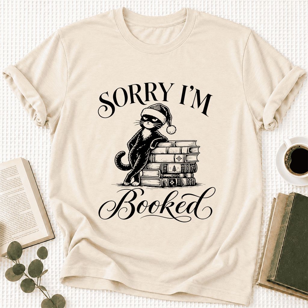 SORRY I'M Booked Ultra-Soft Cotton T-Shirt | Christmas Reader Gift Natural