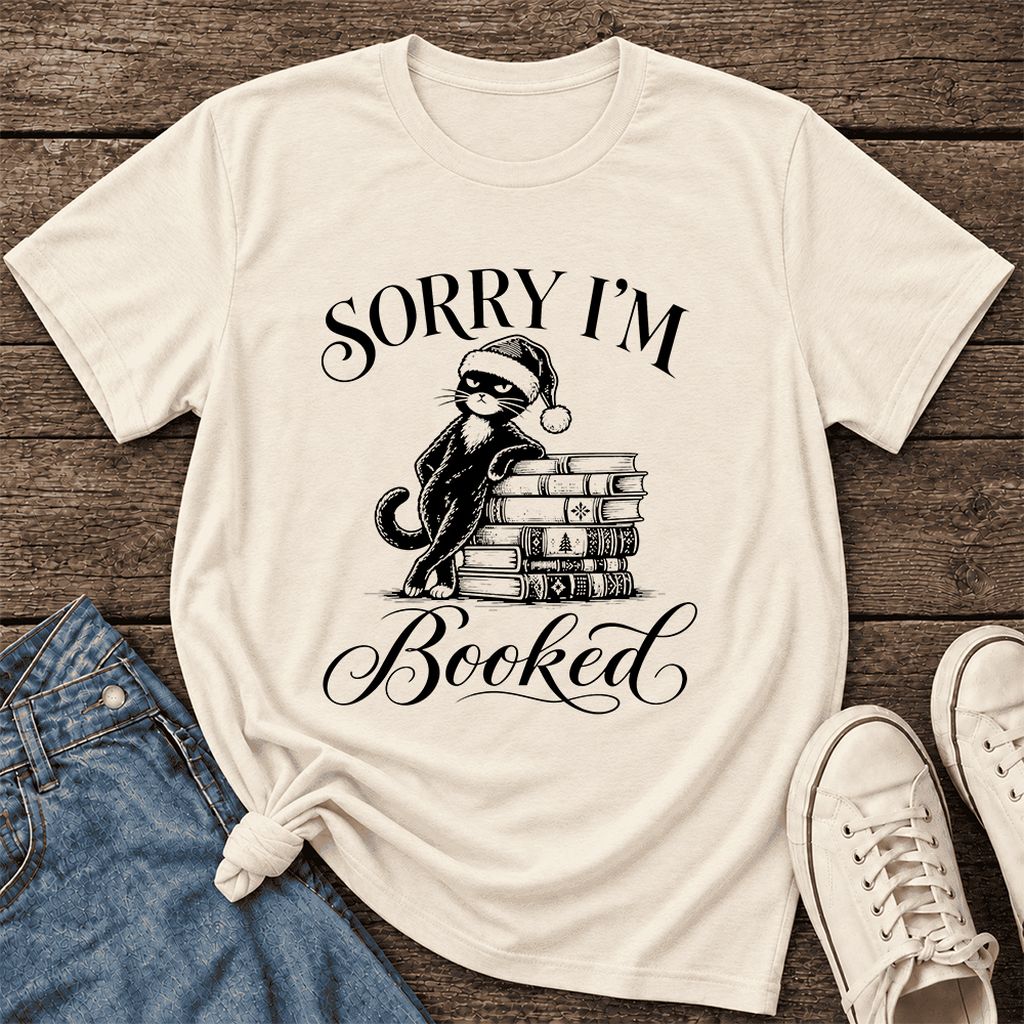 SORRY I'M Booked Ultra-Soft Cotton T-Shirt | Christmas Reader Gift Natural