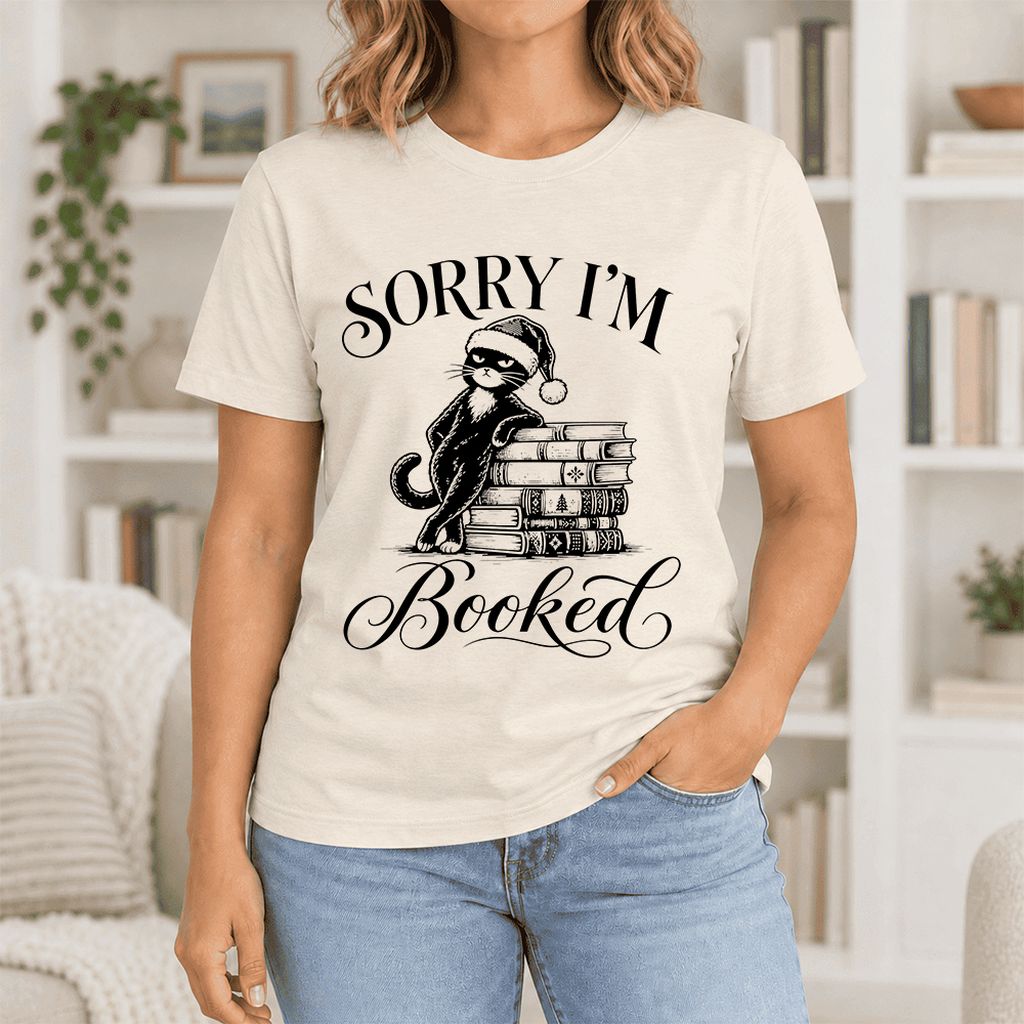 SORRY I'M Booked Ultra-Soft Cotton T-Shirt | Christmas Reader Gift Natural