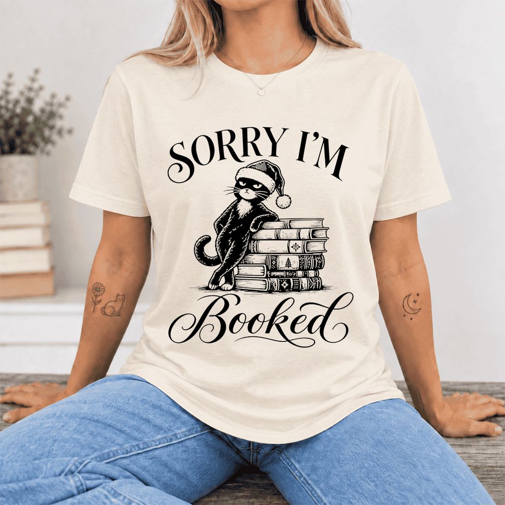SORRY I'M Booked Ultra-Soft Cotton T-Shirt | Christmas Reader Gift Natural