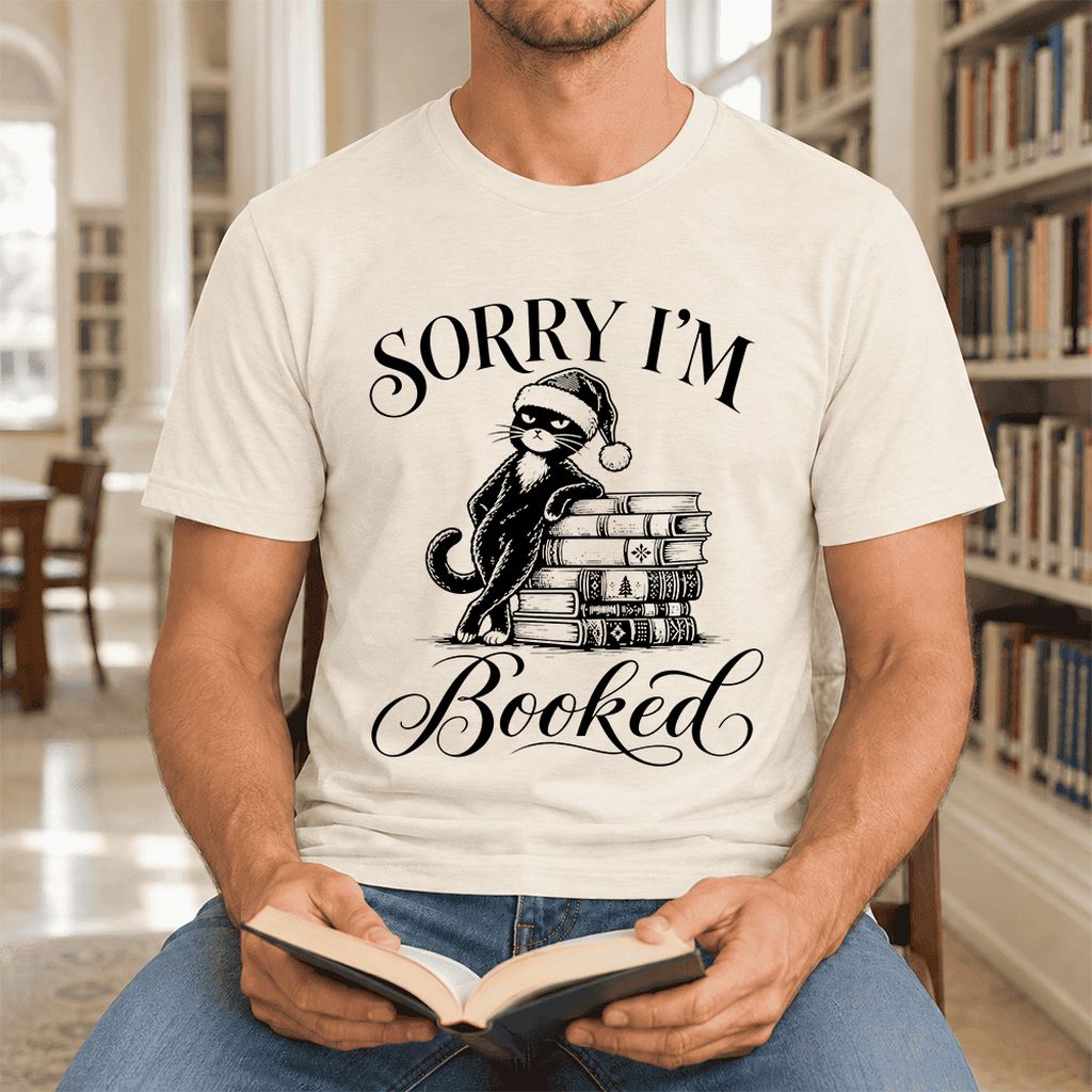 SORRY I'M Booked Ultra-Soft Cotton T-Shirt | Christmas Reader Gift Natural