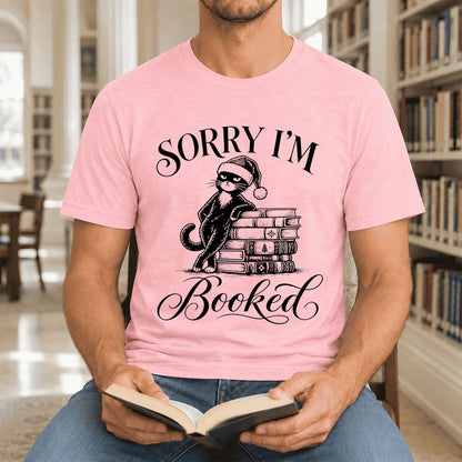 SORRY I'M Booked Ultra-Soft Cotton T-Shirt | Christmas Reader Gift Pink