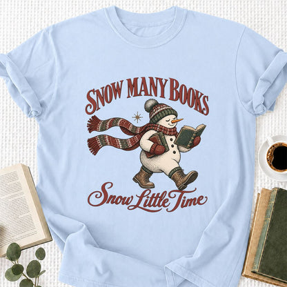 Snow Many Books Snow Little Time Printed T-Shirt | Christmas Reader Gift Light Blue