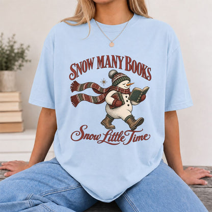 Snow Many Books Snow Little Time Printed T-Shirt | Christmas Reader Gift Light Blue