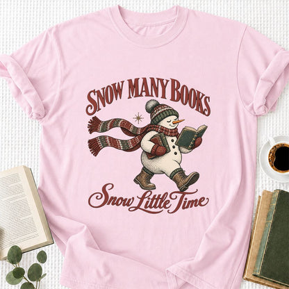Snow Many Books Snow Little Time Printed T-Shirt | Christmas Reader Gift Light Pink