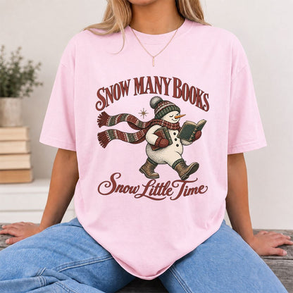 Snow Many Books Snow Little Time Printed T-Shirt | Christmas Reader Gift Light Pink