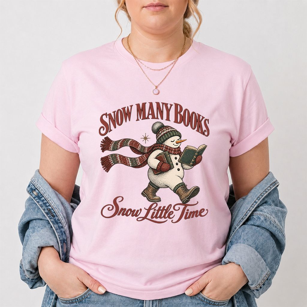 Snow Many Books Snow Little Time Printed T-Shirt | Christmas Reader Gift Light Pink