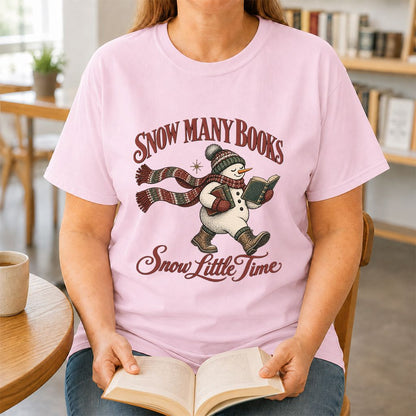Snow Many Books Snow Little Time Printed T-Shirt | Christmas Reader Gift Light Pink