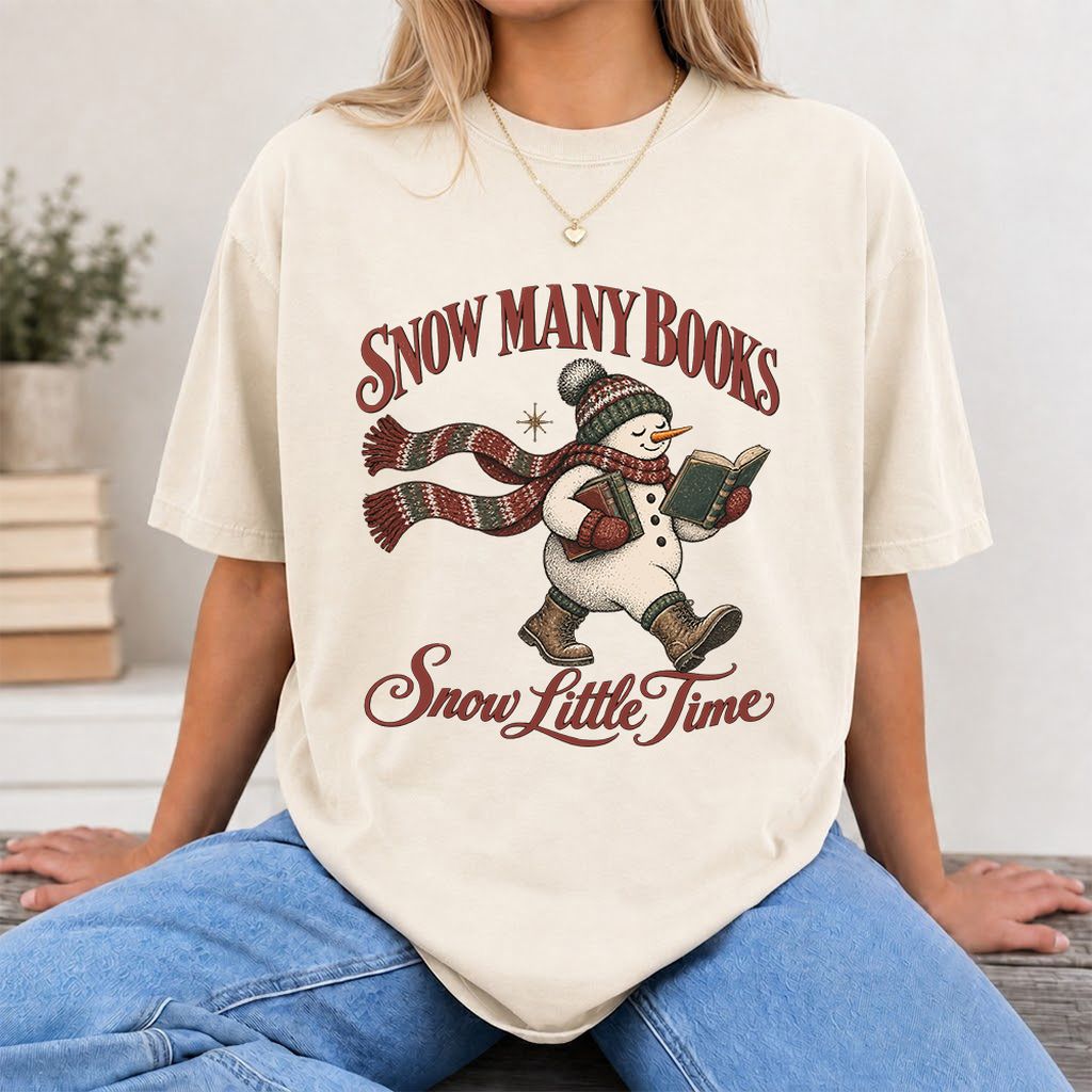 Snow Many Books Snow Little Time Printed T-Shirt | Christmas Reader Gift Natural