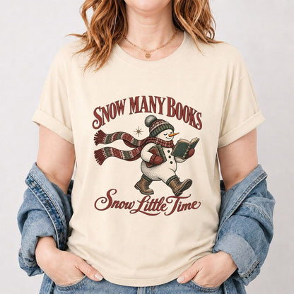 Snow Many Books Snow Little Time Printed T-Shirt | Christmas Reader Gift Natural