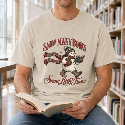 Snow Many Books Snow Little Time Printed T-Shirt | Christmas Reader Gift Sand