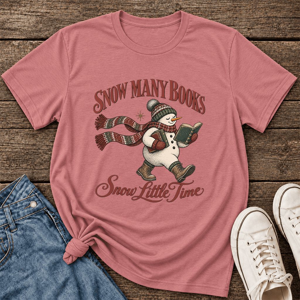 Snow Many Books Snow Little Time Ultra-Soft Cotton T-Shirt | Reader Gift Mauve