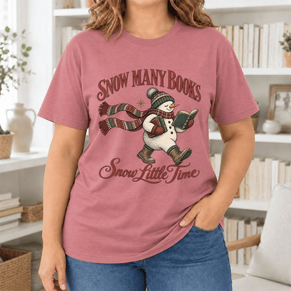 Snow Many Books Snow Little Time Ultra-Soft Cotton T-Shirt | Reader Gift Mauve