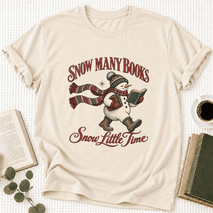 Snow Many Books Snow Little Time Ultra-Soft Cotton T-Shirt | Reader Gift Natural