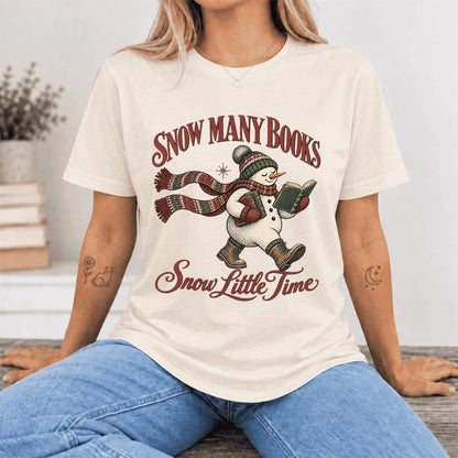Snow Many Books Snow Little Time Ultra-Soft Cotton T-Shirt | Reader Gift Natural