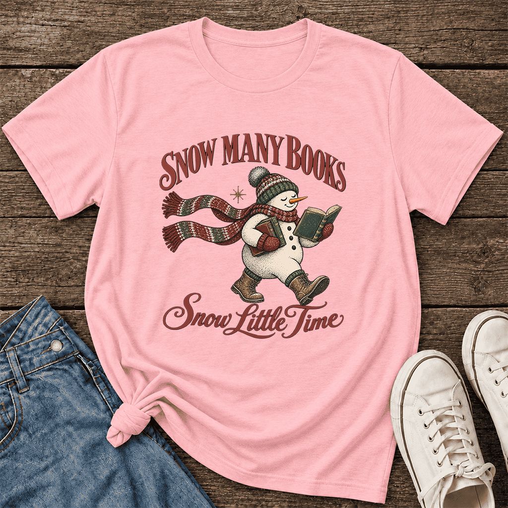 Snow Many Books Snow Little Time Ultra-Soft Cotton T-Shirt | Reader Gift Pink
