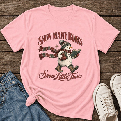 Snow Many Books Snow Little Time Ultra-Soft Cotton T-Shirt | Reader Gift Pink
