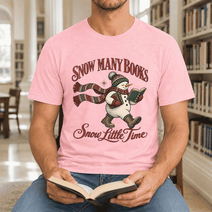 Snow Many Books Snow Little Time Ultra-Soft Cotton T-Shirt | Reader Gift Pink