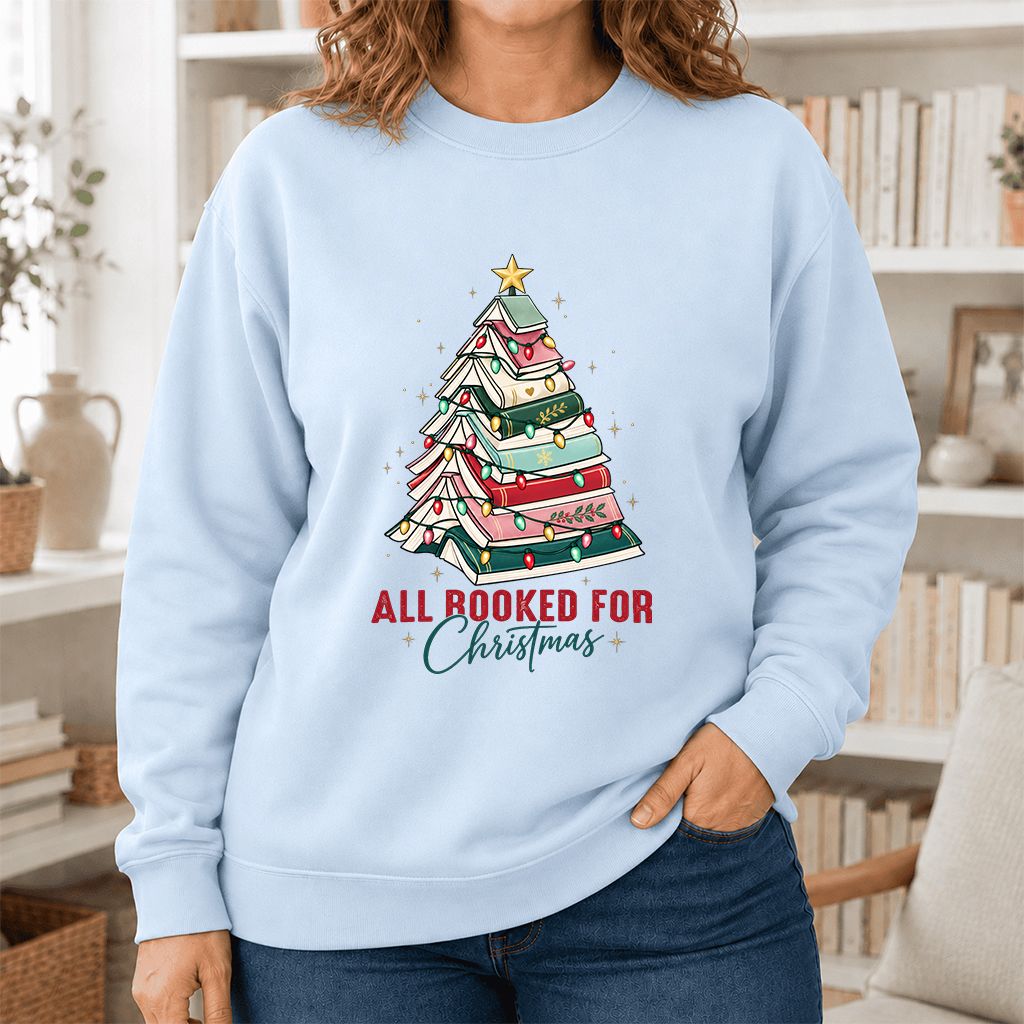 All Booked For Christmas Printed Sweatshirt | Christmas Book Lover Gift Light Blue
