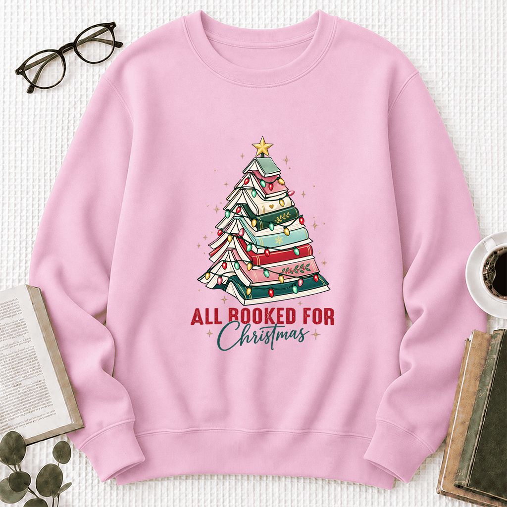 All Booked For Christmas Printed Sweatshirt | Christmas Book Lover Gift Light Pink