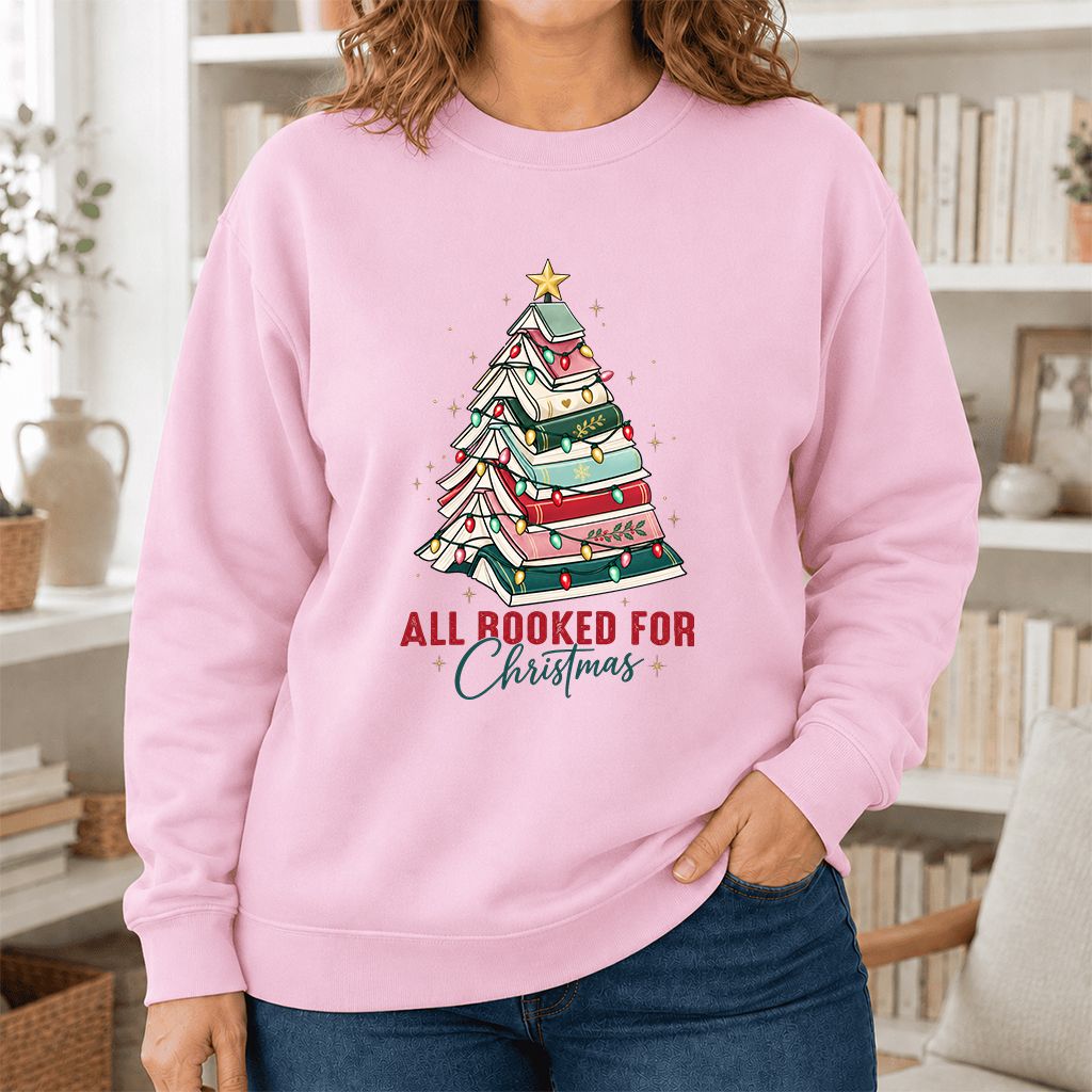 All Booked For Christmas Printed Sweatshirt | Christmas Book Lover Gift Light Pink
