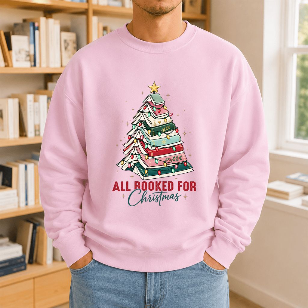 All Booked For Christmas Printed Sweatshirt | Christmas Book Lover Gift Light Pink
