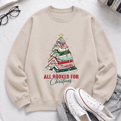 All Booked For Christmas Printed Sweatshirt | Christmas Book Lover Gift Sand